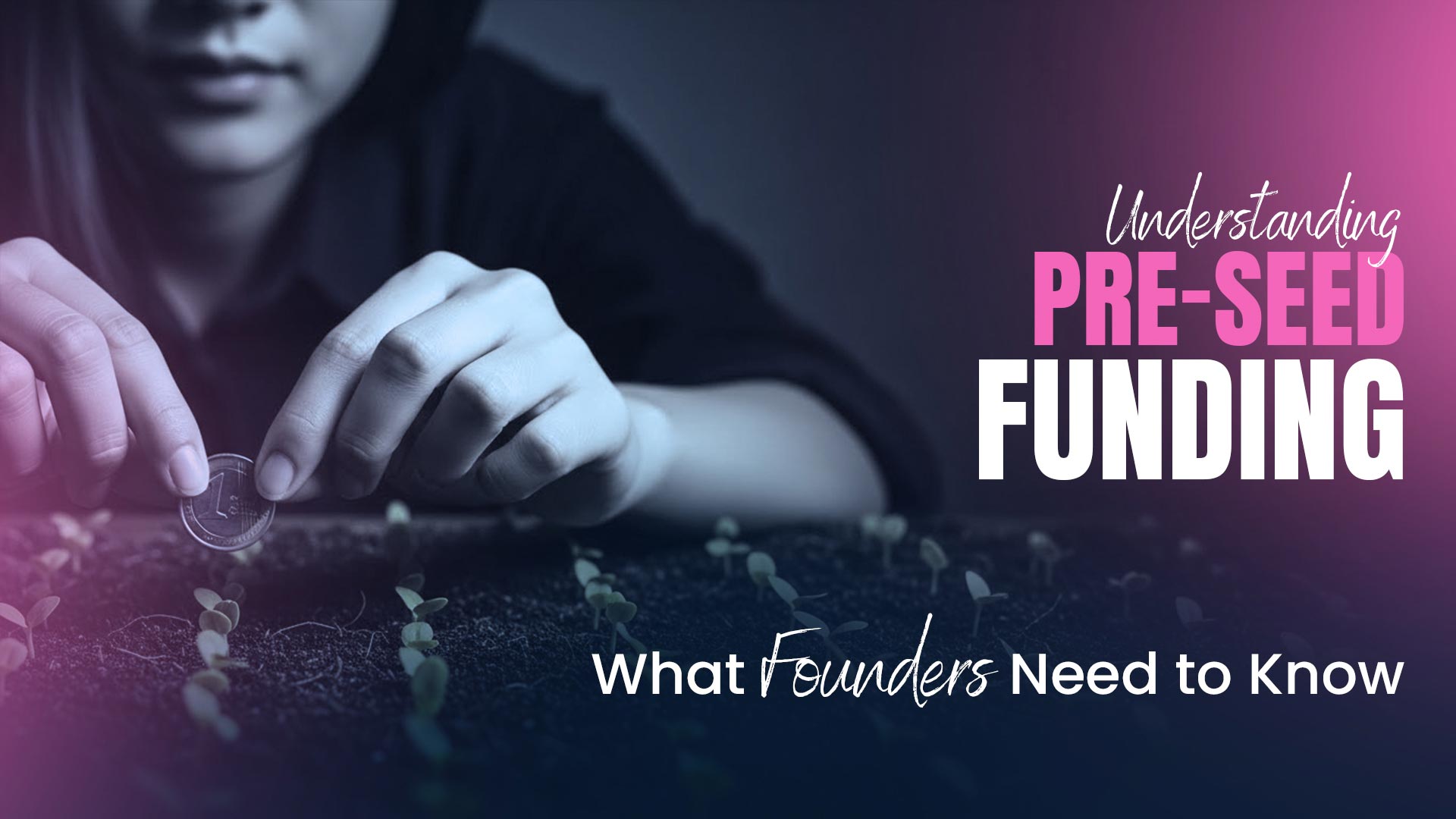 Understanding-pre-seed-funding